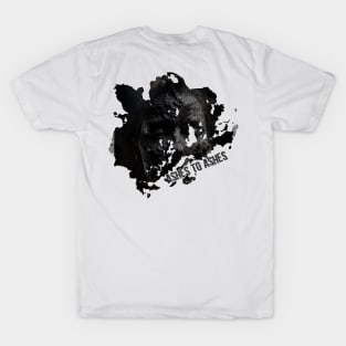 Ashes to ashes T-Shirt